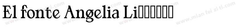 El fonte Angelia Li字体转换